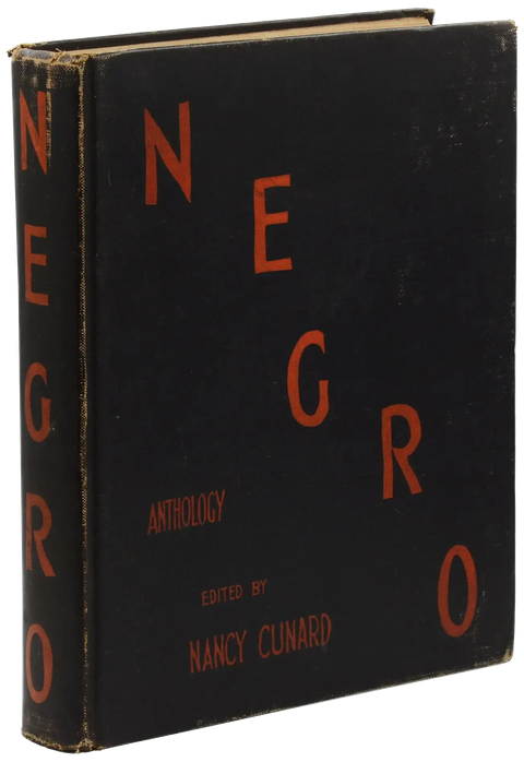 Negro: Anthology made by Nancy Cunard: 1931-1933