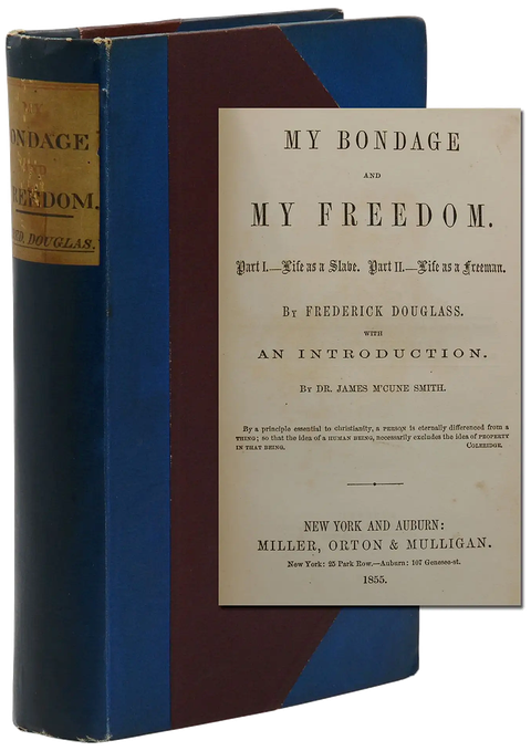 My Bondage and My Freedom, Frederick Douglass (1855)