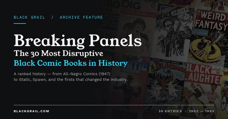 Breaking Panels — the 30 most disruptive Black comic books
